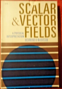 Skalar- & Vektorfelder TPB A Physikalische Interpretation Richmond B McQuistan - Bild 1 von 2