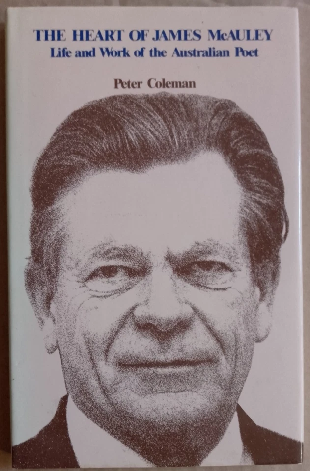 The Heart of James McAuley Life & work Australian Poet Peter Coleman HB DJ 1980 - image 1 of 4