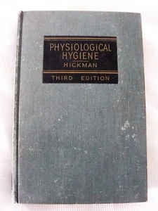 PHYSIOLOGICAL HYGIENE - by HICKMAN THIRD EDITION - 1950 Prentice-Hall Inc - Picture 1 of 12