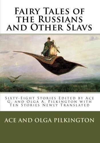FAIRY TALES OF THE RUSSIANS AND OTHER SLAVS: SIXTY-EIGHT By Ace G. Pilkington - Image 1 of 1