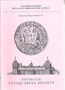 Victorian Epsom Revealed Through the Census Occasional Paper No. 38 Barbara Abdy - Picture 1 of 1