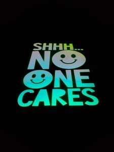 Glow In The Dark Vinyl Decals No One Cares Medium Size Lit Studios New Decor - Picture 1 of 24