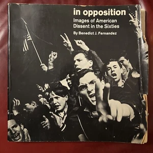 1968 In Opposition Images of American Dissent in the 60’s- Benedict J. Fernandez - Picture 1 of 11