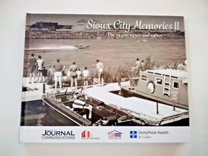 Sioux City Memories II: The 1940s, 1950s, and 1960s. 2016 HC. - Picture 1 of 3