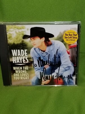 Wade Hayes SIGNED CD When the Wrong One Loves You Right Foto 1 de 4