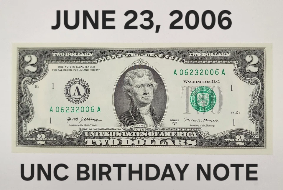 JUNE 23 2006 UNC $2 DOLLAR BILL ~06232006~ FANCY SERIAL # BIRTHDAY ANNIV NOTE - Image 1 of 3