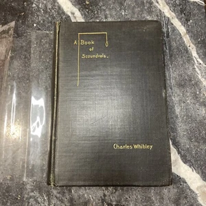 A Book of Scoundrels Charles Whibley 1910 Rare Provenance w/ Etching - Picture 1 of 11