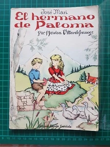1963 ILUSTRADO EN COLOR. El hermano de Paloma por Marisa Villardefrancos. - Imagen 1 de 12