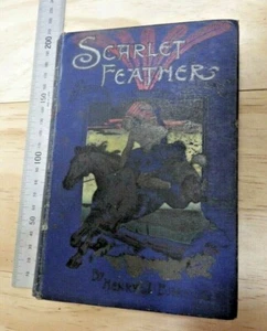Scarlet Feather - Henry J Barker - Among Indians of Arizona - Antique Book - Picture 1 of 11