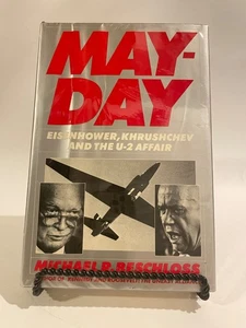 Mayday: Eisenhower, Khrushchev, & the U2 Affair by Michael R. Beschloss c. 1986 - Picture 1 of 4