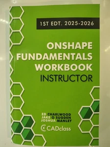 Onshape Fundamentals for Instructors: Comprehensive Exercises, Best Practic... - Imagen 1 de 1