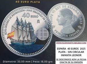 ENVÍO 3 de JUNIO *Numismática Bilbao* PRINCESA LEONOR España 40 EUROS 2025 PLATA - Foto 1 di 1