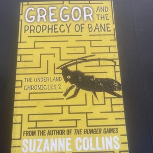 Gregor and the Prophecy of Bane (The Underland Chronicles) by Suzanne Collins - Foto 1 di 5