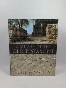 A Survey of the Old Testament Andrew E. Hill and John H. Walton Hardcover - Picture 1 of 18