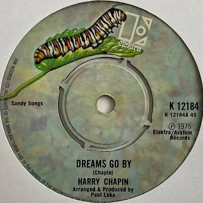 Harry Chapin - Dreams Go By - 7” Vinyl Single - Image 1 of 3