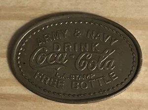 Vintage Coca-Cola Collectible Token “ARMY & NAVY DRINK COCA-COLA” Free Coke - Picture 1 of 3