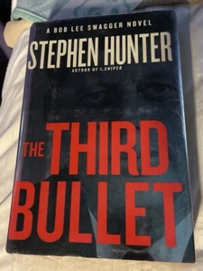 The Third Bullet by Stephen Hunter A Bob Lee Swagger Novel (2013, Hardcover) - Picture 1 of 2
