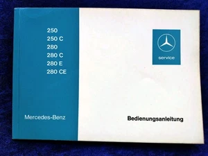 Mercedes W 114 Strich 8 Strich 8 Coupe /8 250 280 C E CE Betriebsanleitung 1973 - Picture 1 of 3