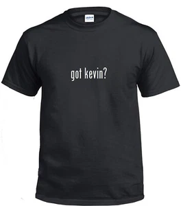 ¿Tienes Kevin? Camiseta Funny Hombre Nombre Regalo Cumpleaños Broma Regalo Negro Blanco - Imagen 1 de 3