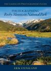 Photographing Rocky Mountain National Park [The Landscape Photographers Guide]