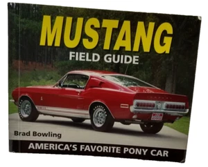 Mustang Field Guide Bowling 2005 portable paperback America pony car mania sport - Picture 1 of 10