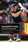 Twenty 20 Cricket Coaching: How to Play, Coach and Win, Homes, Matt & Talbot, Da
