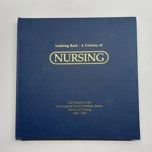 Looking Back A Century of Nursing History of LOS ANGELES C.M.C 1895 - 1995 - Picture 1 of 9