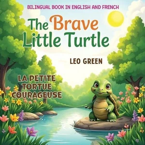 Bilingual Book in English and French: The Brave Little Turtle / La Petite Tortue - Picture 1 of 1