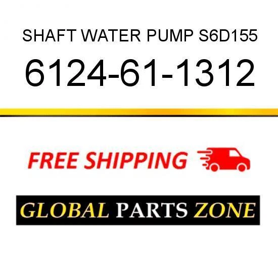 6124-61-1312 - EJE, BOMBA DE AGUA S6D155 6124611312 se adapta a KOMATSU Foto 1 de 1