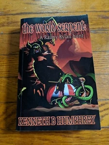 The World Serpent: A Raimy Rylan Hunt by Kenneth B Humphrey SIGNED Paperback - Picture 1 of 6
