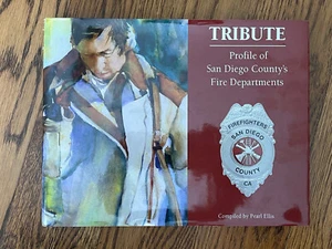 Pearl Ellis: Tribute: Profile of San Diego County's Fire Departments BOOK - Bild 1 von 6