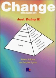 Change Management: Just Doing it,Robert Sullivan, Stephen Lytton - Picture 1 of 1