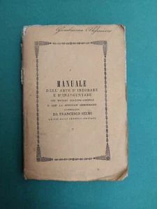 SELMI Manuale dell'arte d'indorare e di inargentare Reggio Torreggiani 1844 - Imagen 1 de 2