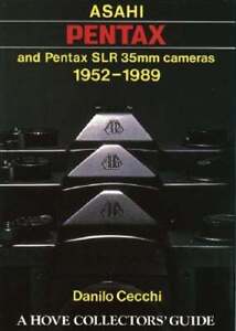 Asahi Pentax and Pentax SLR 35mm Cameras: 1952-1989 by Danilo Cecchi: Used