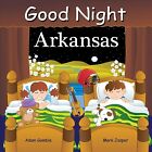 Good Night Arkansas, Hardcover By Gamble, Adam; Jasper, Mark; Veno, Joe (Ilt)...