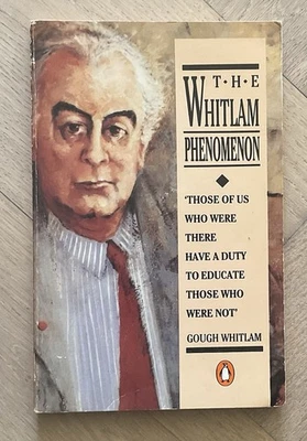 The Whitlam Phenomenon.Gough Whitlam.Penguin.1986.Paperback. - image 1 of 2