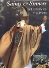 Saints and Sinners: A history of the Popes,Eamon Duffy