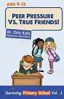 Pression des pairs vs. True Friends (Surviving - Paperback, par Katz Orly - Bon