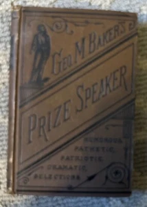 Vtg Geo M Baker’s Prize Speaker Poetry and Prose 1880 - Picture 1 of 11