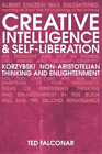 Ted Falconar Creative Intelligence and Self-Liberation (Paperback)