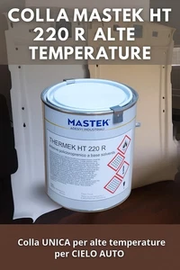 Colla MASTEK HT 220 R Alte Temperature – Adesivo Policloroprenico - Auto - Foto 1 di 3