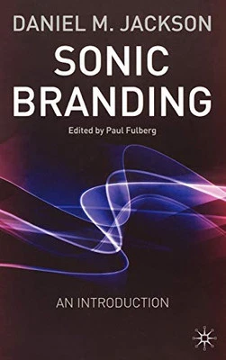 Sonic Branding: An Introduction, Jackson, Daniel M. - Image 1 of 2