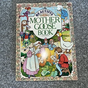 *My Beautiful Mother Goose Book - 1984 - compiled by Helen Rudin 320 Page * - Picture 1 of 5