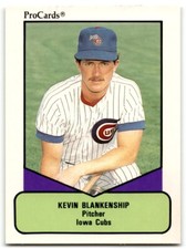 1990 ProCards AAA Kevin Blankenship Iowa Cubs #618