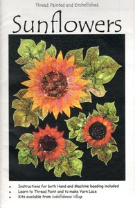 Embellishment Village SUNFLOWERS Thread Painted & Embell. Applique Quilt Pattern - Picture 1 of 2