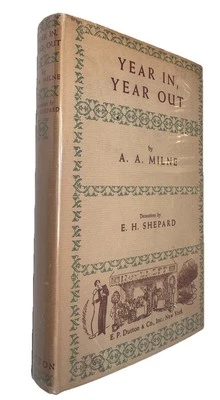A. A. Milne - YEAR IN, YEAR OUT- 1st US/1st w/Jacket - 1952 Winnie-the-Pooh w/DJ - Image 1 of 4