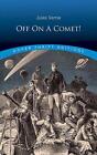 Off on a Comet! by Jules Verne (English) Paperback Book