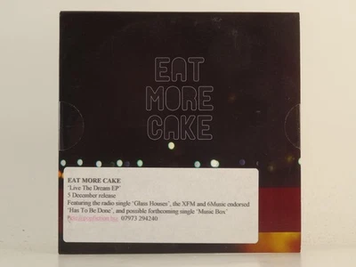 EAT MORE CAKE LIVE THE DREAM (H1) 6 Track Promo CD Single including Card Sleeve  - Image 1 of 4