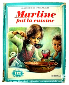LIVRE DE 1974 ***MARTINE FAIT LA CUISINE*** 1974'S FRENCH BOOK - Imagen 1 de 5