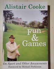 Fun and Games with Alistair Cooke: On Sport and Other Amusements